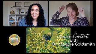 Bonus Conversation with Dr. Maggie Goldsmith @widerlenspod