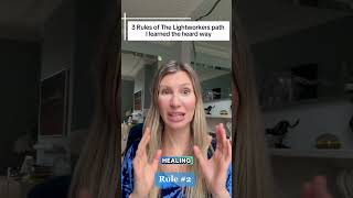 3 Rules of The Lightworkers path I learned the hard way #lightworker