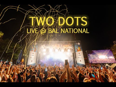 TWO DOTS Live @ Bal National