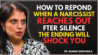 When a Narcissist Reaches Out After Silence, Do THIS Instead | DR. RAMANI