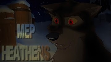 Heathens - finished animash MEP