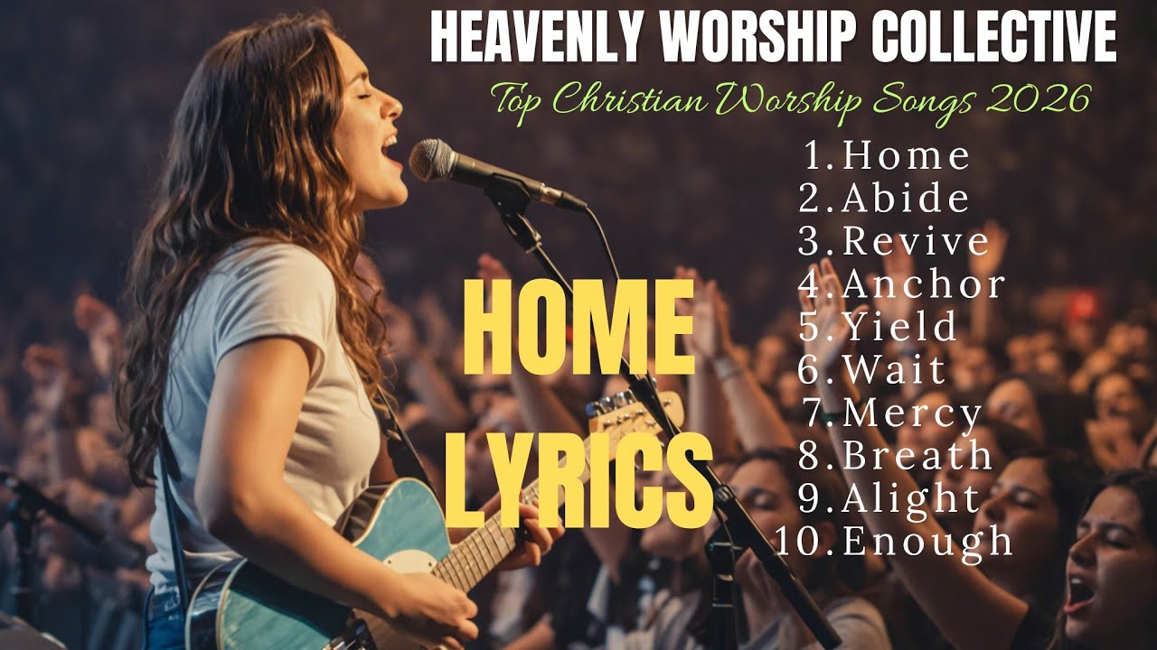 Top Worship Songs 2026 || Praise And Worship Songs || Harmony Worship Collective || Home