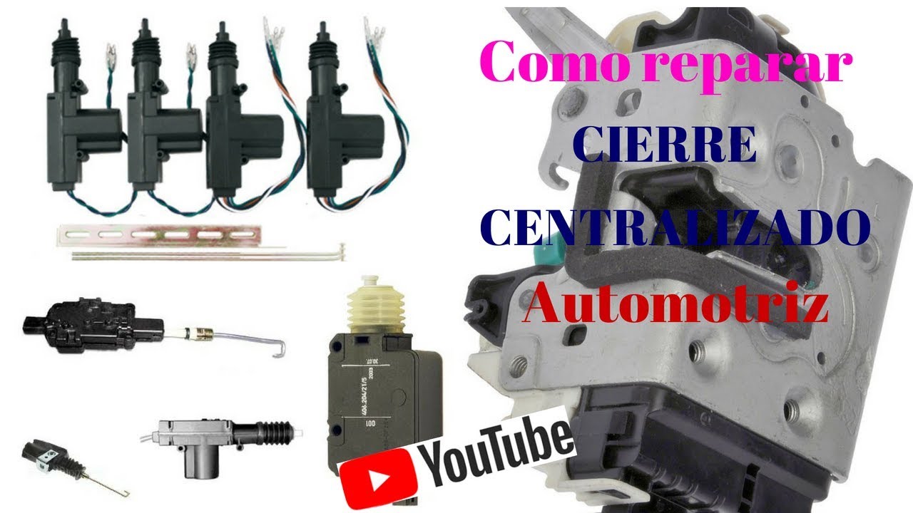 Reparar Cierre Centralizado Original Youtube