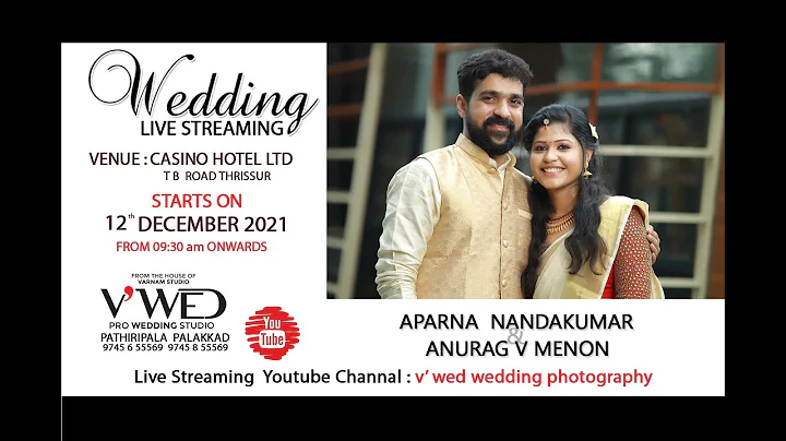 Wedding ceremony | ANURAG V MENON & APARNA NANDAKU...