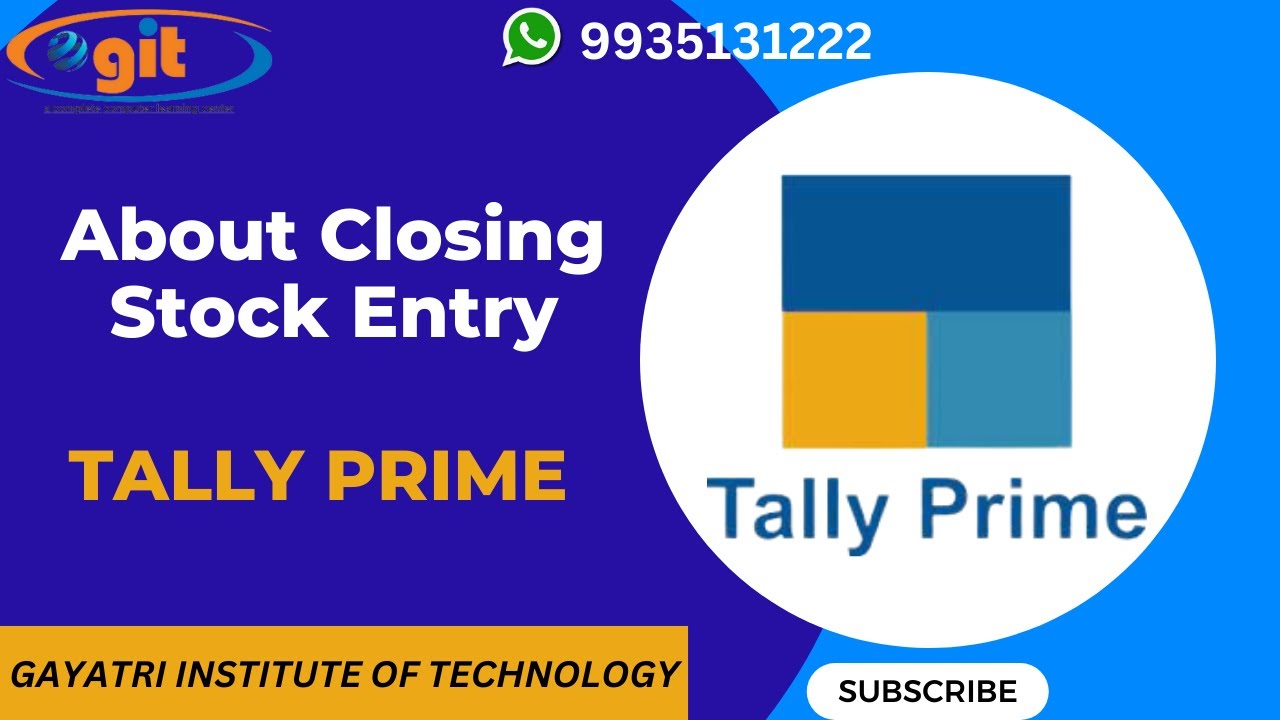 About Closing Stock Entry In Tally Prime GIT Education YouTube About Closing Stock Entry In Tally Prime GIT Education YouTube