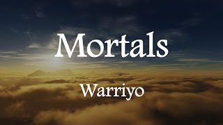 Warriyo - Mortals (Lyrics) feat. Laura Brehm