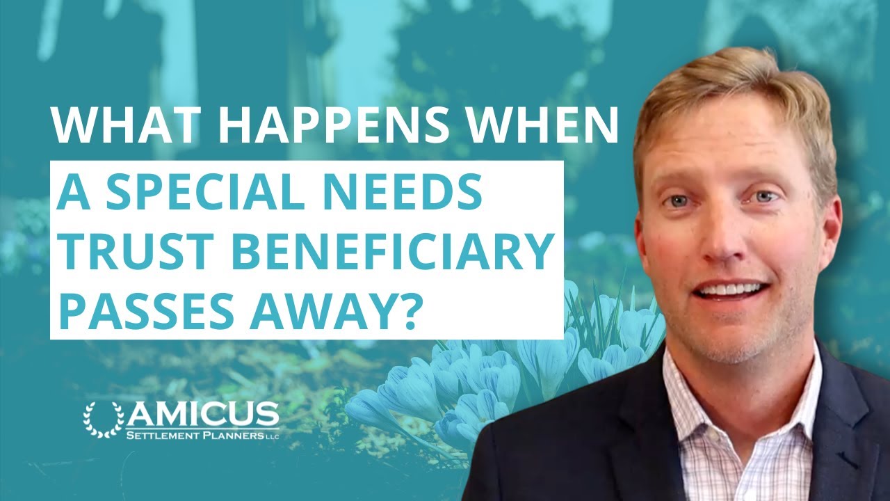 What Happens When A Special Needs Trust Beneficiary Passes Away YouTube