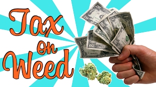 TAX ON WEED??