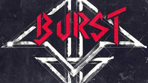 Burst - Make No Mistake