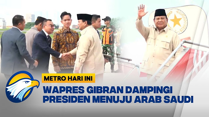 Diantar Wapres Gibran Presiden Prabowo Bertolak ke Arab Saudi [Metro Hari Ini]