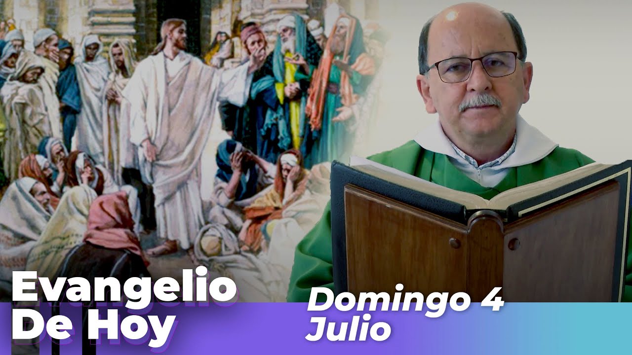 EVANGELIO DE HOY, Domingo 4 De Julio De 2021 - Cosmovision - YouTube