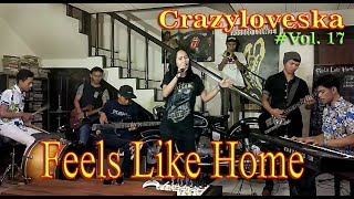 Crazyloveska - Live (FEELS LIKE HOME) Vol.17