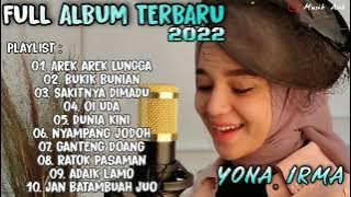 YONA IRMA - AREK AREK LUNGGA || FULL ALBUM 2022 TANPA IKLAN