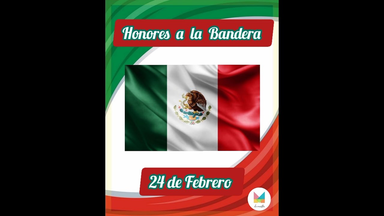 Honores a la Bandera 24 de Febrero - YouTube