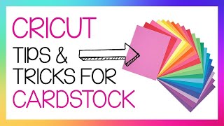 Cricut Tutorial: Tips and Tricks on how to use Cardstock to Make a Card!