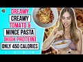 Creamy Dreamy Low Cal High Protein Tomato Mince Pasta - 5 Ingredients 🔥