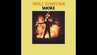 Voli Contra - Smoke (Official Audio)