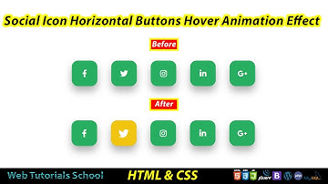 Simple Social Icon Horizontal Buttons Hover Animation Effect with HTML & CSS | Web Tutorials School