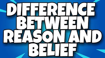 DIFFERENCE BETWEEN REASON AND BELIEF || KNOWLEDGE AND CURRICULUM || SHORT NOTES || B. ED. || H. P. U