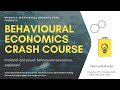 Behavioural Economics Crash Course