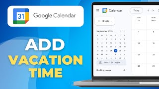 How To Add Vacation Time In Google Calendar (Clear Guide)