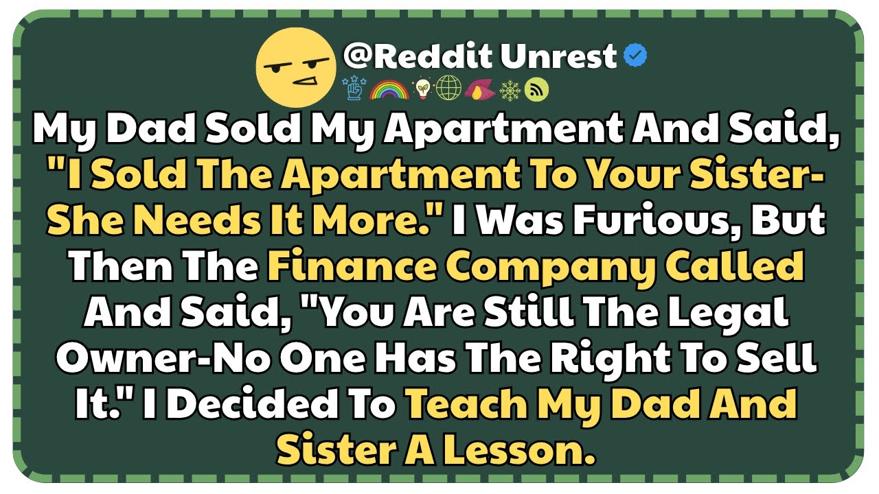 My Father Sold My Apartment Without Asking – I Took It Back Legally ...