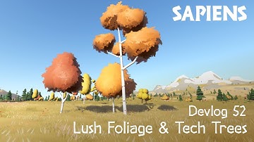 Lush Foliage & Tech Trees - Sapiens Devlog 52