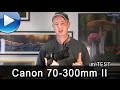 Canon EF 70-300mm 4-5,6 IS USM Mark 2 im Test