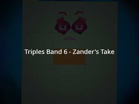 Triples Band 6 - Zander's Take