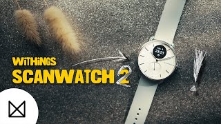 Besser als eine Smartwatch!  Withings ScanWatch 2 (review)