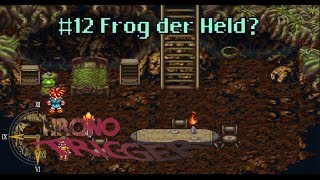 Chrono Trigger #12: Frog der Held