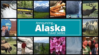 Best Things To Do On Alaska Land Tour | Series Announcement