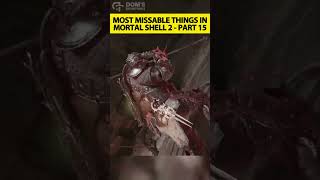 Here Are The Most Missable Secrets In Mortal Shell 2 - Part 16!