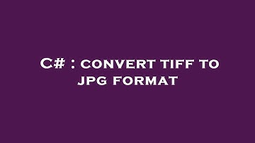 C# : convert tiff to jpg format