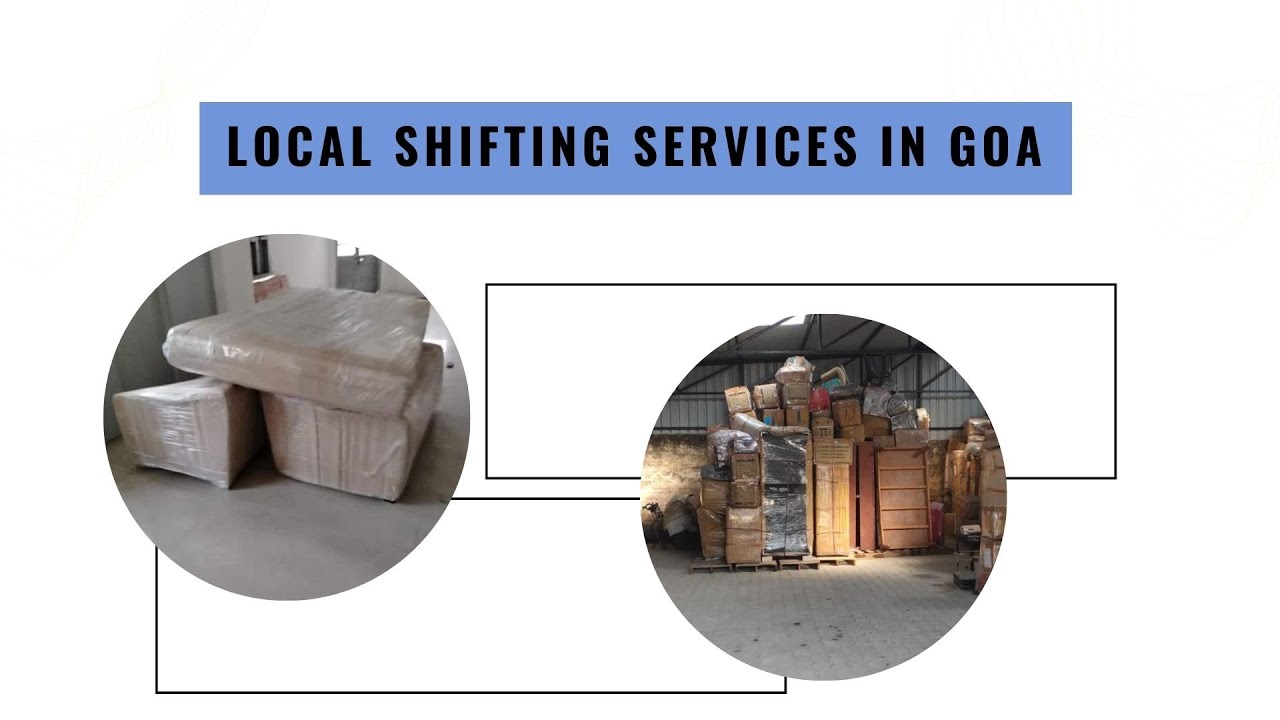 Local Shifting Services In Goa Rehousing Packers And Movers YouTube local-shifting-services-in-goa-rehousing-packers-and-movers-youtube