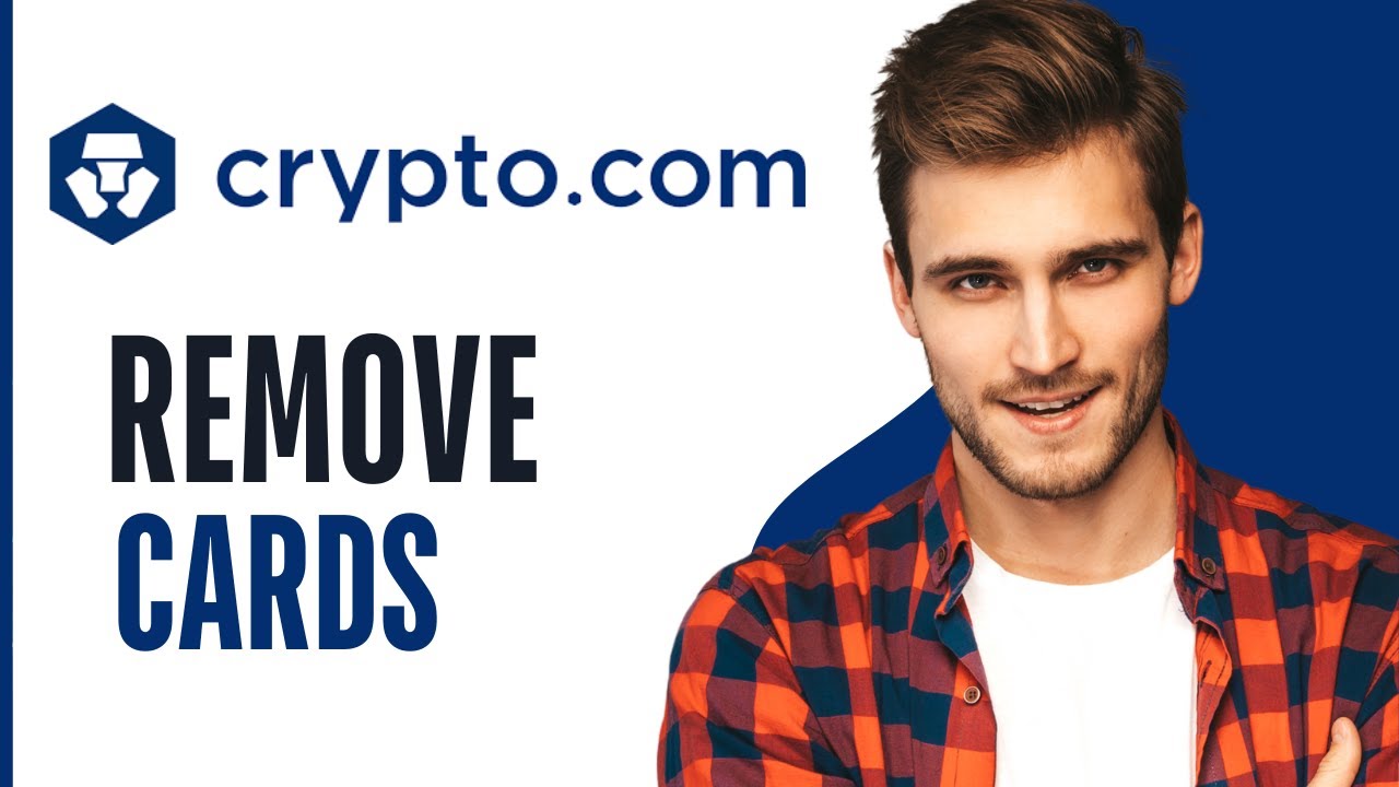 How To Remove Credit Or Debit Card On Crypto.com App