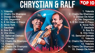 Chrystian \u0026 Ralf ~ Grandes Sucessos, Top Melhores Músicas Românticas Inesquecíveis