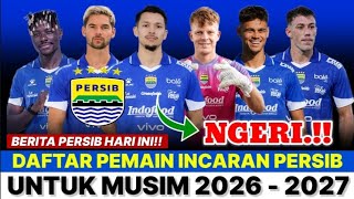 CRAZY 🔥 HERE ARE THE 10 PLAYERS PERSIB IS TARGETTING FOR NEXT SEASON || TODAY'S PERSIB NEWS | PER...