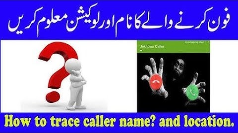 How to Find [Name/Address/Location] Any Unknown Mobile Number