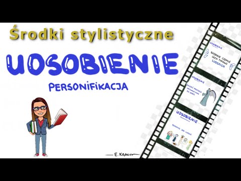 Środki stylistyczne: personifikacja (uosobienie)