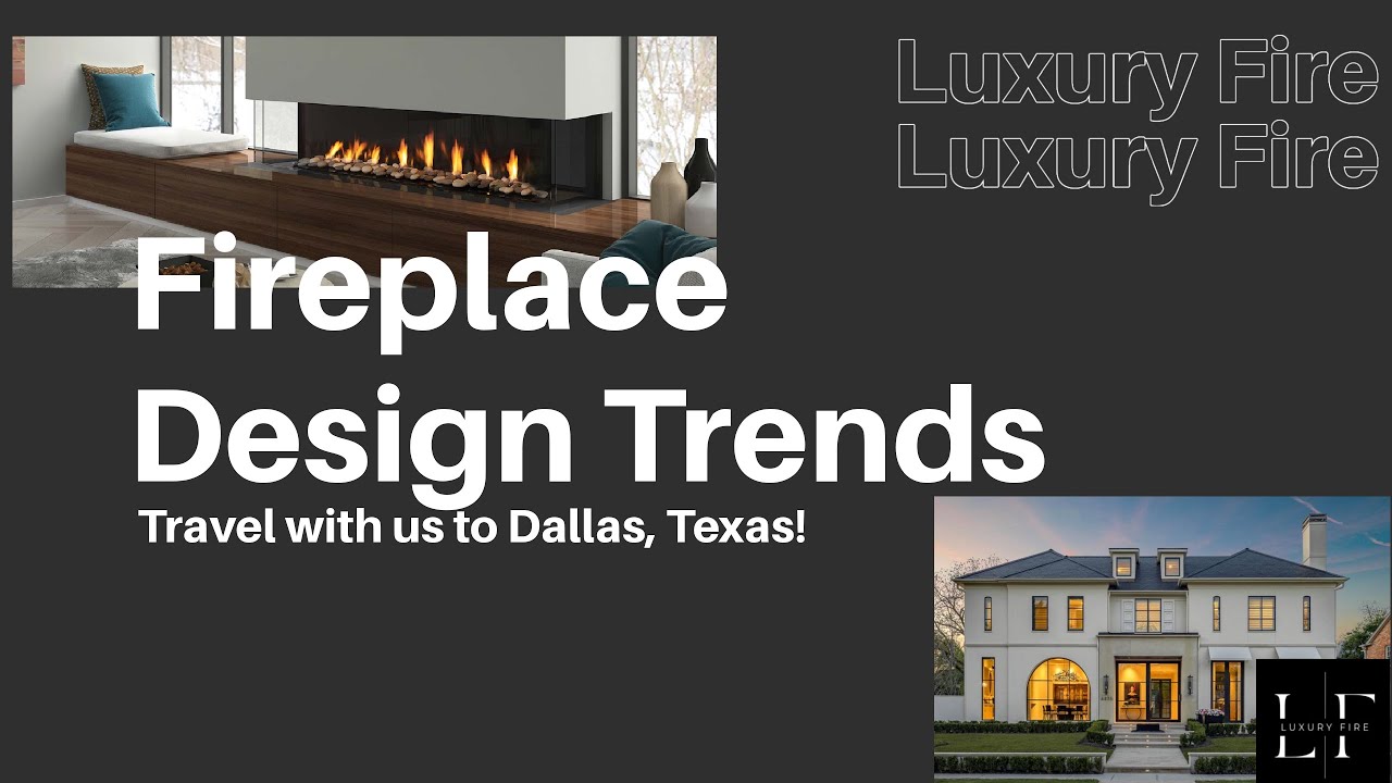 Luxury Fire is in Dallas-Fireplaces Local Designers Love! - YouTube