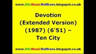 Devotion (Extended Version) - Ten City | 80s Club Mixes | Late 80s Club Music | Late 80s House Music