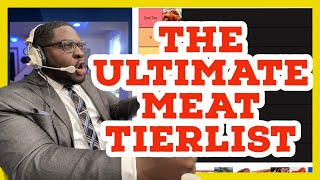 THE ULTIMATE MEAT (and meat substitute) TIERLIST