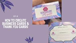 How To Create Business Cards & Thank You Cards | Entrepreneur Life Ep. 6