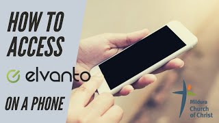 Mcofc - How to Access Elvanto on a Phone