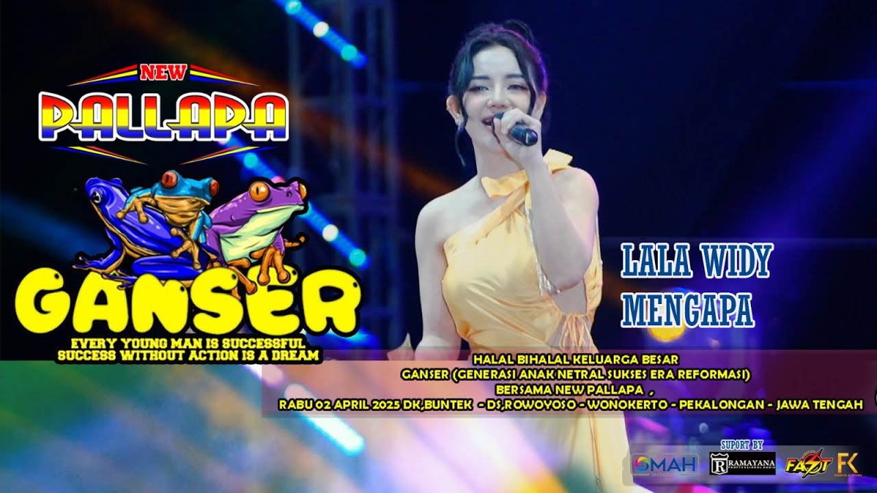 MENGAPA - LALA WIDY (NEW PALLAPA LIVE GANSER BUNTEK WONOKERTO PEKALONGAN 2025)