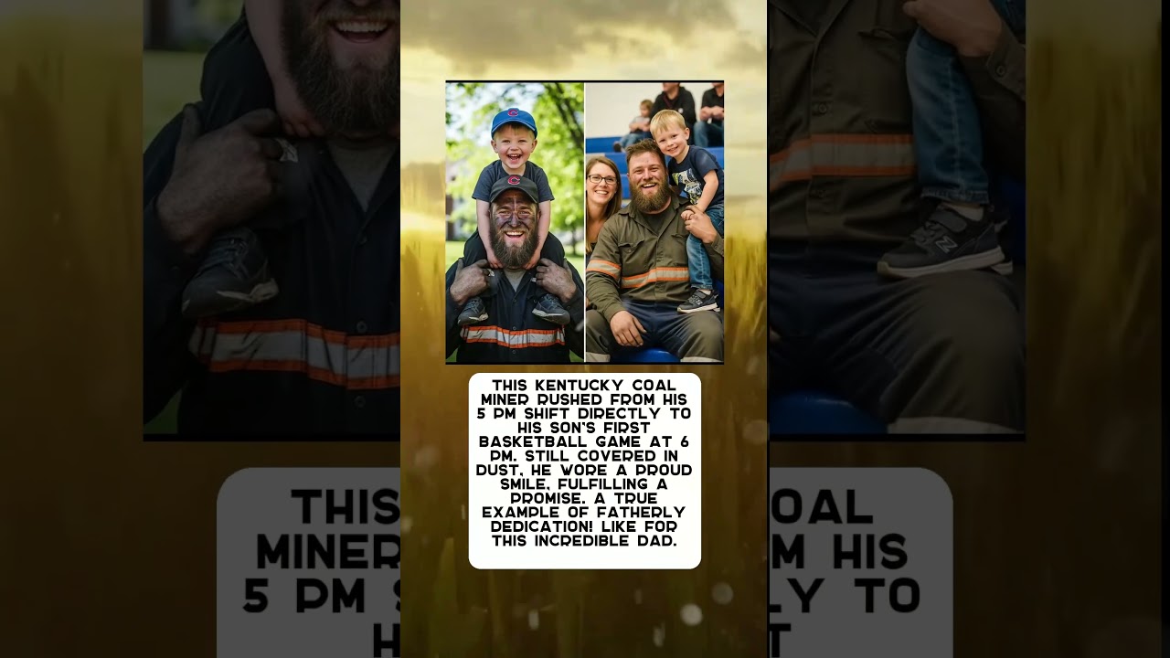 This Kentucky coal miner rushed from his 5 PM shift directly to his sons first