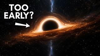 NASA Found a Black Hole That Formed Too Early