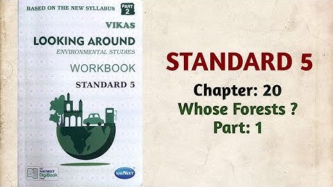 Std-5 EVS | Ch:20 Whose Forests ? | Part 1| Vikas Workbook Solution | Looking around | ncert