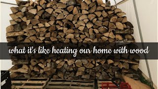 what it's like heating our home with wood 🔥